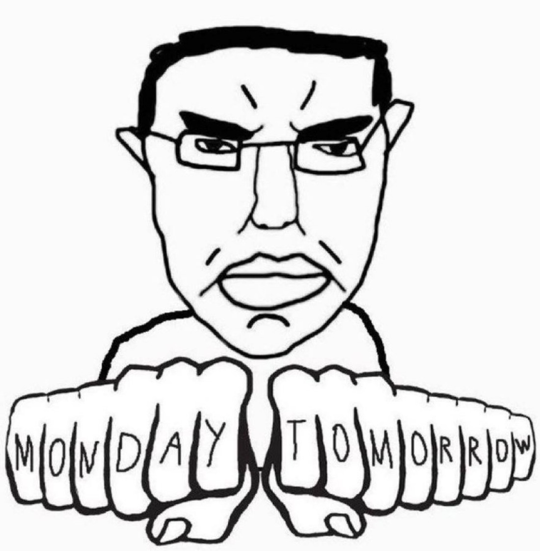 monday tomorrow - a Chud meme on farm.meme