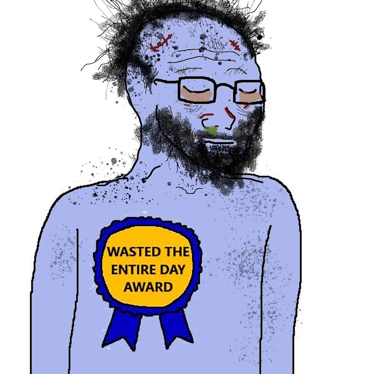 Wasted the entire day award soyjak - a Soyjak meme on farm.meme