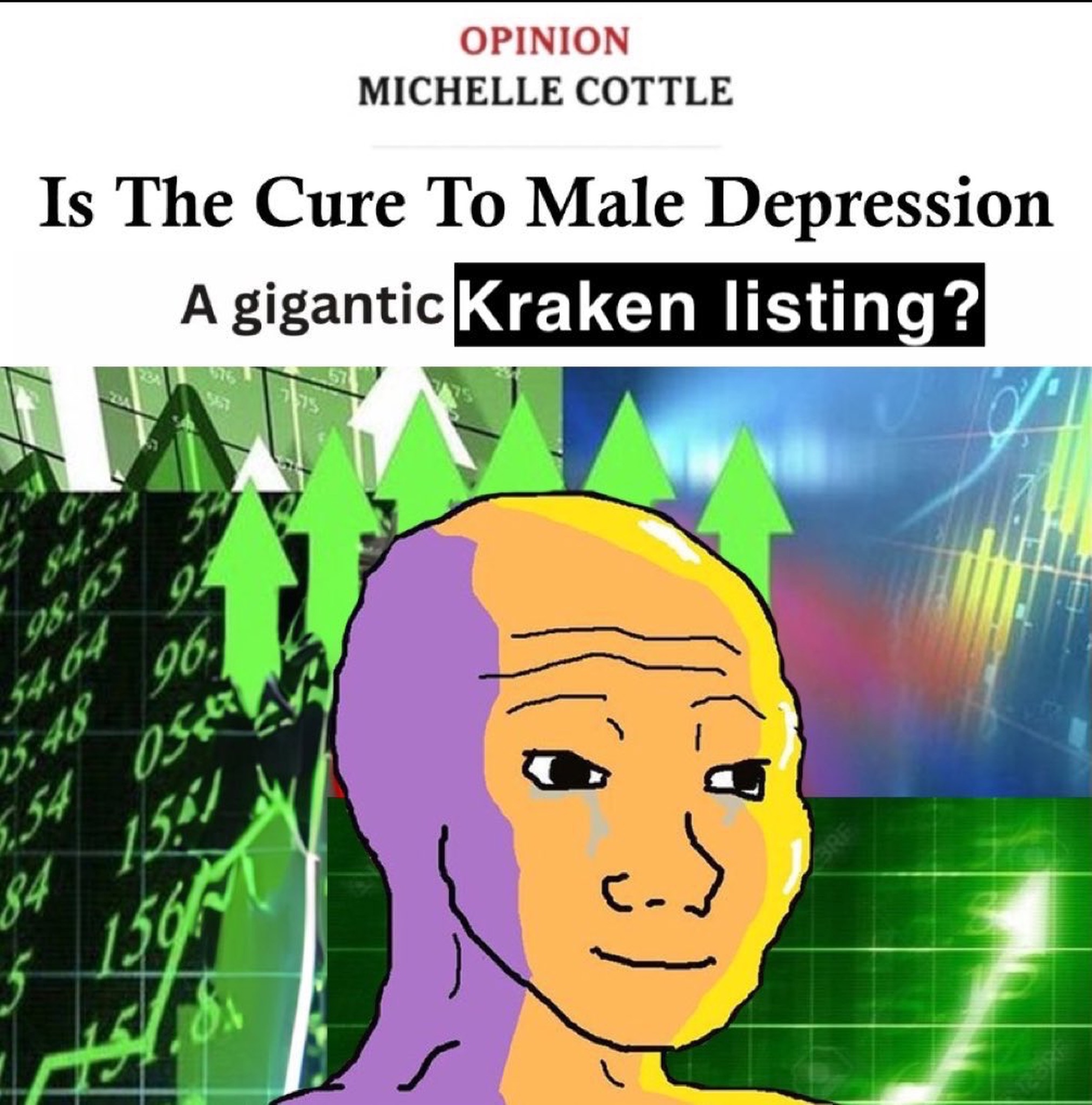 WOJAK cures depression with the Kraken listing - a Wojak meme on farm.meme